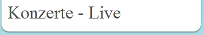 Konzerte - Live